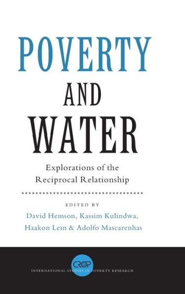 Poverty and Water: Explorations of the Reciprocal Relationship