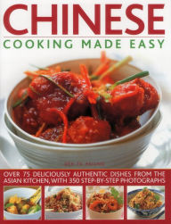 Title: Chinese Cooking Made Easy: Over 75 Deliciously Authentic Dishes From The Asian Kitchen, With 300 Step-By-Step Photographs, Author: Deh-Ta Hsiung