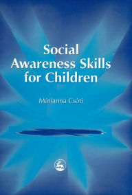 Title: Social Awareness Skills for Children, Author: Marianna Csoti