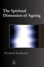 Spiritual Dimension of Ageing / Edition 1