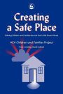 Creating a Safe Place: Helping Children and Families Recover from Child Sexual Abuse