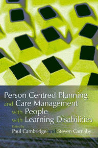 Title: Person Centred Planning and Care Management with People with Learning Disabilities, Author: Sue Ledger