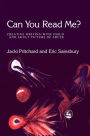 Can You Read Me?: Creative Writing With Child and Adult Victims of Abuse