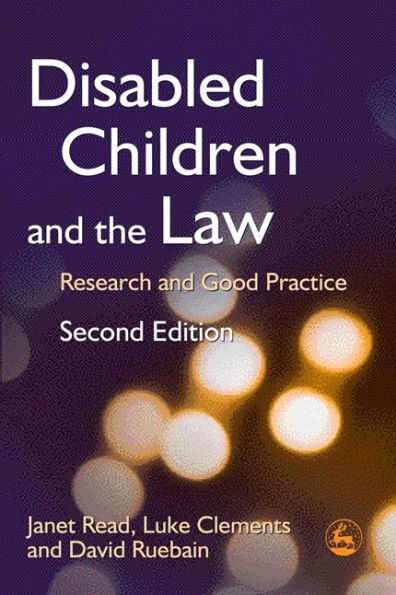 Disabled Children and the Law: Research and Good Practice Second Edition / Edition 2