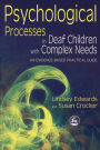 Psychological Processes in Deaf Children with Complex Needs: An Evidence-Based Practical Guide