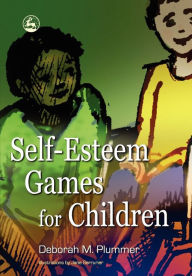 Title: Self-Esteem Games for Children, Author: Deborah Plummer