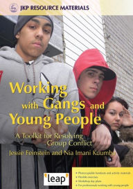 Title: Working with Gangs and Young People: A Toolkit for Resolving Group Conflict, Author: Imani Kuumba