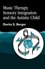 Title: MUSIC THERAPY SENSORY INTEGRATION / Edition 1, Author: Taylor & Francis