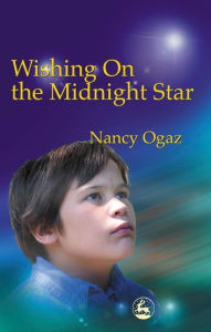 Title: Wishing On the Midnight Star: My Asperger Brother, Author: Nancy Ogaz