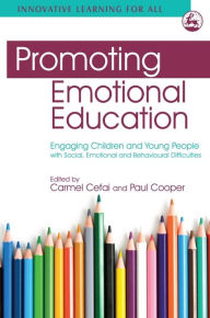 Title: Promoting Emotional Education: Engaging Children and Young People with Social, Emotional and Behavioural Difficulties, Author: Frode Svartdal