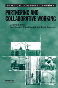 Title: Partnering and Collaborative Working / Edition 1, Author: Rona Westgate