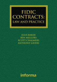 Title: FIDIC Contracts: Law and Practice / Edition 1, Author: Ellis Baker