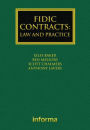 FIDIC Contracts: Law and Practice / Edition 1