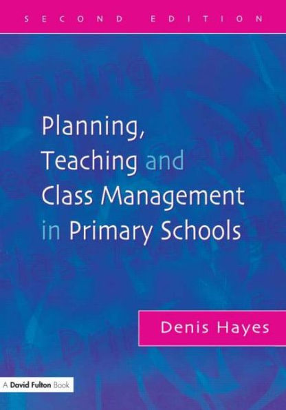 Planning, Teaching and Class Management Primary Schools