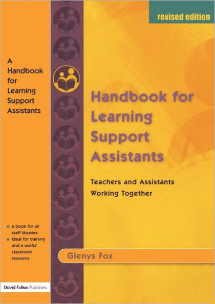 A Handbook for Learning Support Assistants: Teachers and Assistants Working Together / Edition 1