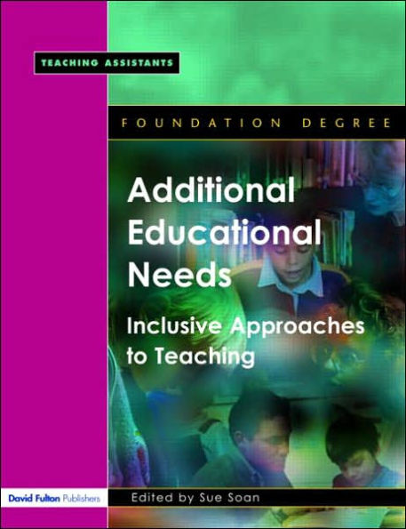 Additional Educational Needs: Inclusive Approaches to Teaching