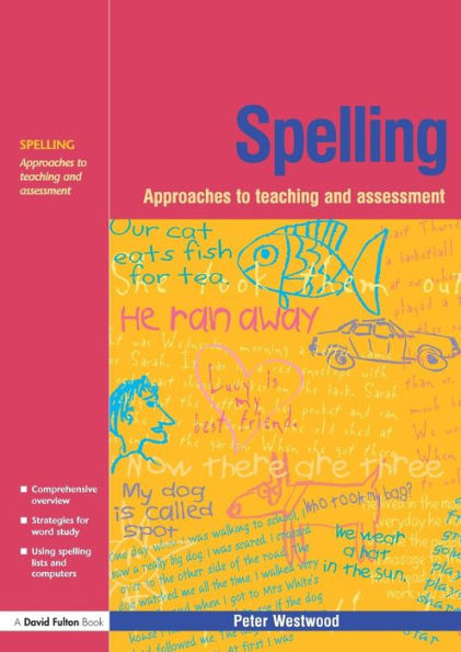Spelling: Approaches to Teaching and Assessment