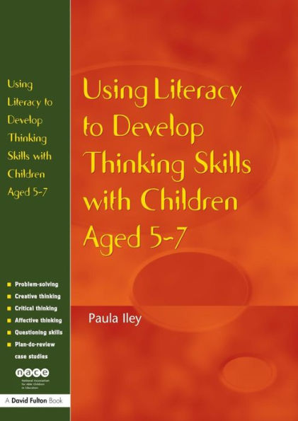Using Literacy to Develop Thinking Skills with Children Aged -7