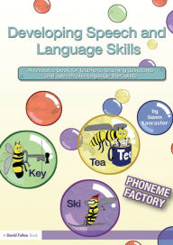 Title: Developing Speech and Language Skills: Phoneme Factory, Author: Gwen Lancaster