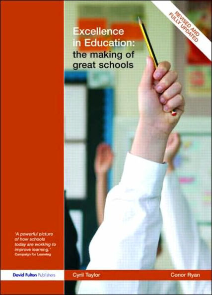 Excellence in Education: The Making of Great Schools / Edition 2