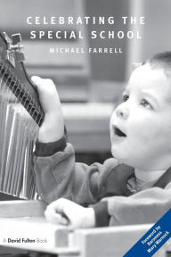 Title: Celebrating the Special School, Author: Michael Farrell