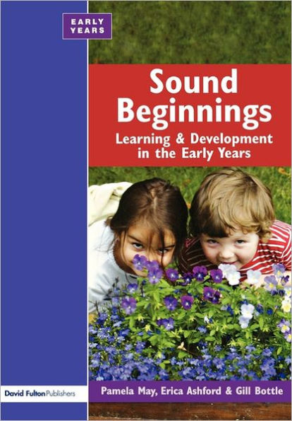 Sound Beginnings: Learning and Development the Early Years