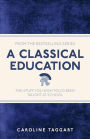A Classical Education: The Stuff You Wish You'd Been Taught At School