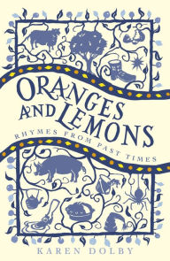 Title: Oranges and Lemons: Rhymes from Past Times, Author: Karen Dolby