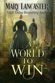 Title: A World to Win, Author: Mary Lancaster