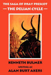 Alternative view 2 of The Delian Cycle [The Saga of Dray Prescot Omnibus #1]