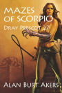 Mazes of Scorpio: Dray Prescot 27
