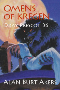 Title: Omens of Kregen: Dray Prescot 36, Author: Alan Burt Akers