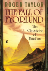 Title: The Fall of Fyorlund, Author: Roger Taylor