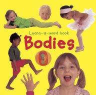 Title: Learn-A-Word Book: Bodies, Author: Nicola Tuxworth