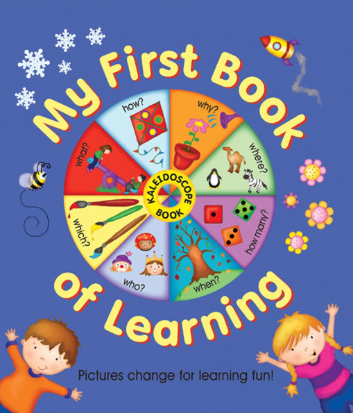 Kaleidoscope : My First Book Of Learning: Pictures change for learning fun!