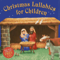 Title: Christmas Lullabies For Children: Sing Along With Your Free CD, Author: Nicola Baxter