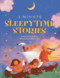 Title: 3-Minute Sleepytime Stories: A special collection of soothing short stories for bedtime, Author: Nicola Baxter