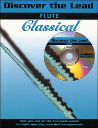 Title: Discover the Lead Classical: Flute, Book & CD, Author: Alfred Music