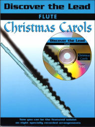 Title: Discover the Lead Christmas Carols: Flute, Book & CD, Author: Alfred Music