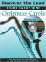 Discover the Lead Christmas Carols: Tenor Saxophone, Book & CD