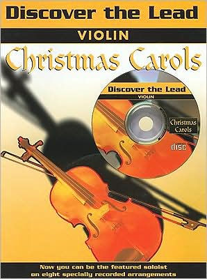 Discover the Lead Christmas Carols: Violin, Book & CD