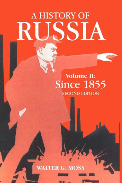 A History Of Russia Volume 2: Since 1855 / Edition 2