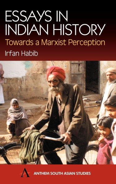 Essays in Indian History: Towards a Marxist Perception