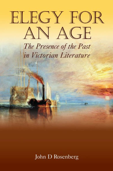 Elegy for an Age: the Presence of Past Victorian Literature