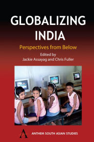 Title: Globalizing India: Perspectives from Below, Author: Jackie Assayag