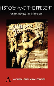 Title: History and the Present, Author: Partha Chatterjee