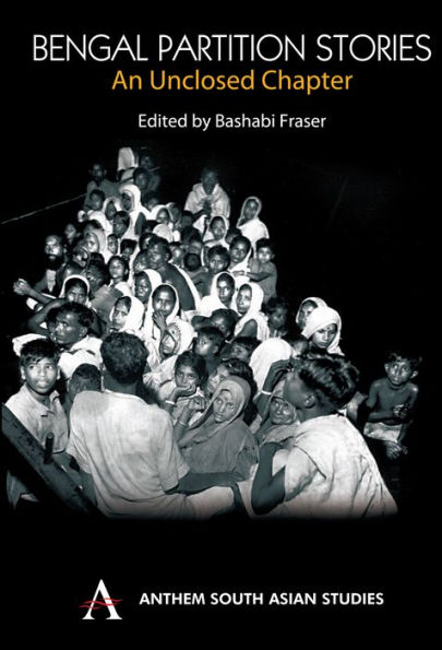 Bengal Partition Stories: An Unclosed Chapter