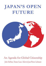Title: Japan's Open Future: An Agenda for Global Citizenship, Author: John Haffner