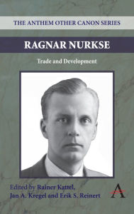 Title: Ragnar Nurkse: Trade and Development, Author: Rainer Kattel