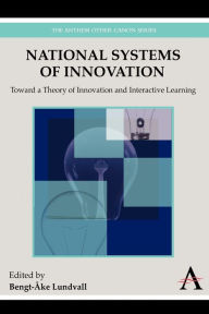 Title: National Systems of Innovation: Toward a Theory of Innovation and Interactive Learning, Author: Bengt-?ke Lundvall